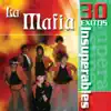 La Mafia - La Mafia: 30 Éxitos Insuperables